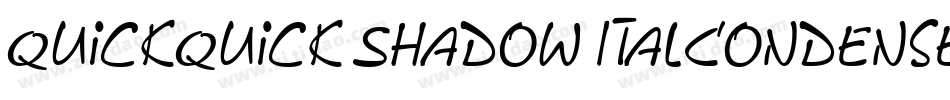 QuickQuick Shadow ItalCondensed字体转换